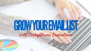 How to Grow Your Email List | StickyAlbums