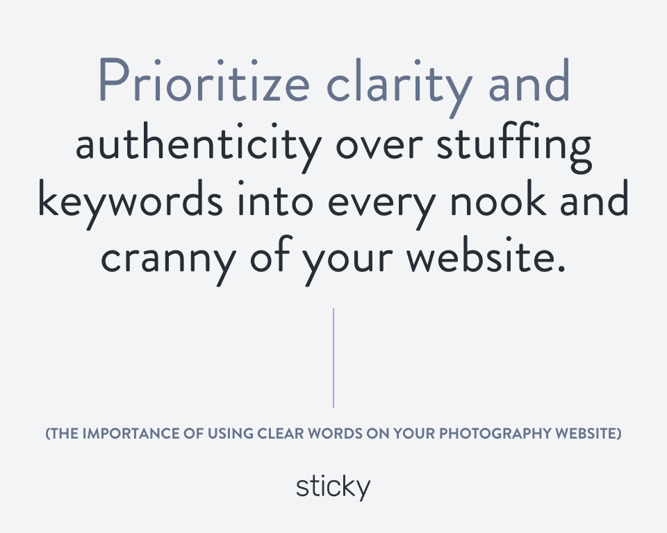 infographic stating prioritize clarity and authenticity over stuffing keywords into every nook and cranny of your website