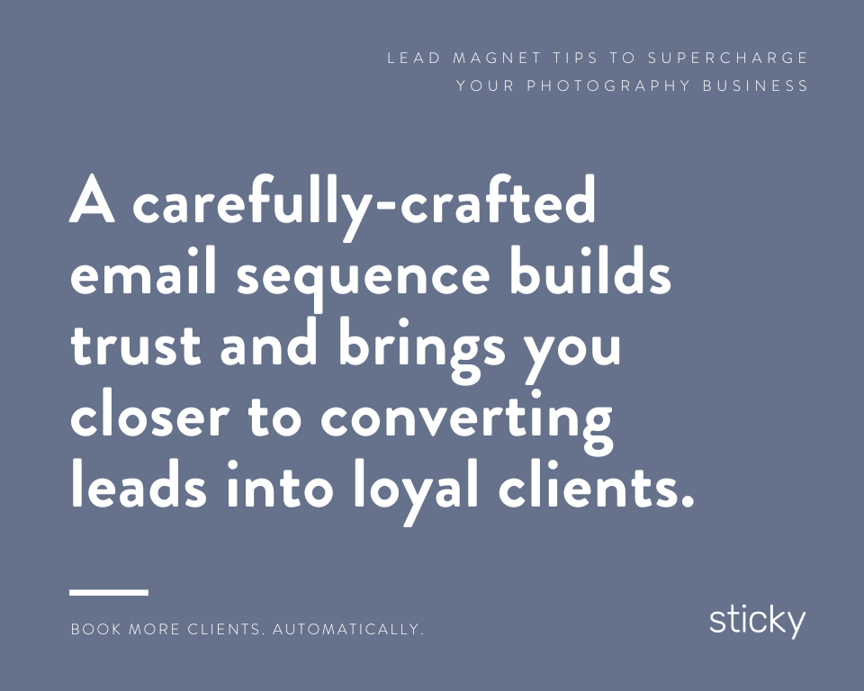 infographic stating carefully crafted email sequence builds trust and brings you closer to converting leads into loyal clients